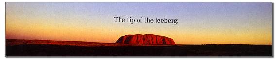 Der Ayers Rock, The tip of an iceberg